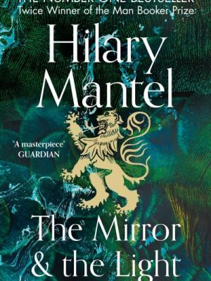 The Mirror & the Light