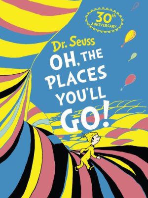 Oh The Places You'll Go
