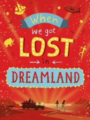 When We Got Lost in Dreamland