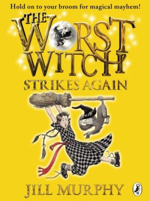 Worst Witch Strikes Again
