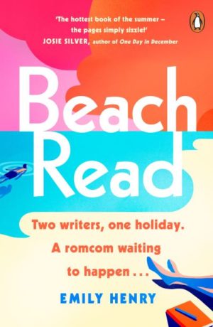 Beach Read: The New York Times bestselling laugh-out-loud love story you'll want