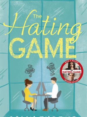 The Hating Game: 'Warm, witty and wise' The Daily Mail