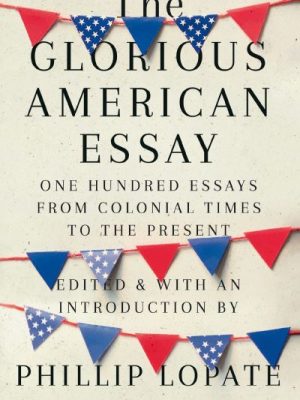 The Glorious American Essay