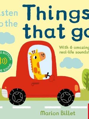 Listen To The Things That Go