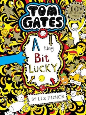 Tom Gates 7 A Tiny Bit Lucky
