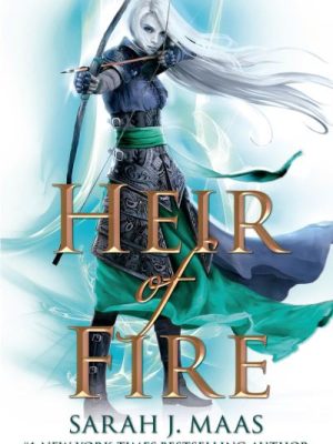Throne Of Glass Bk 3 Heir Of Fire