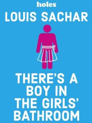 Theres A Boy In The Girls Bathroom