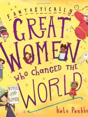 Fantastically Great Women Who Changed Th