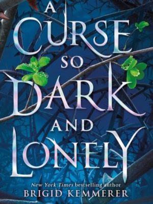 Curse So Dark & Lonely