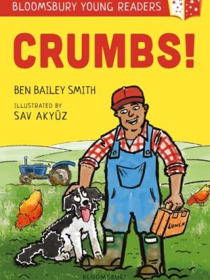 Crumbs! A Bloomsbury Young Reader: Lime Book Band