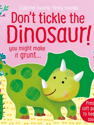 Don't Tickle the Dinosaur!