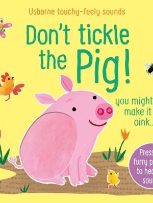 Don't Tickle the Pig