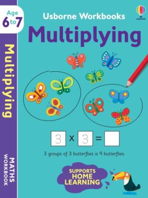 Usborne Workbooks Multiplying 6-7