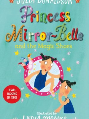 Princess Mirror-Belle and the Magic Shoes