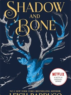 The Grisha: Shadow and Bone: Book 1