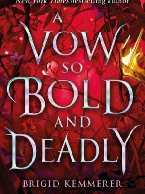 A Vow So Bold and Deadly
