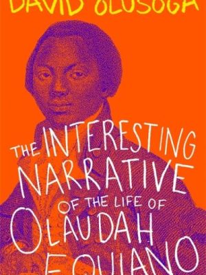 The Interesting Narrative of the Life of Olaudah Equiano