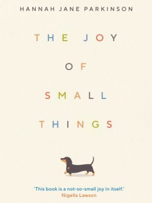 The Joy of Small Things