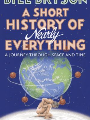 Short History Of Nearly Everything