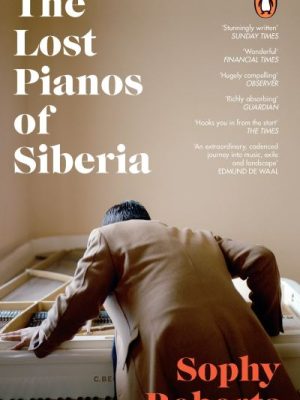 The lost pianos of Siberia