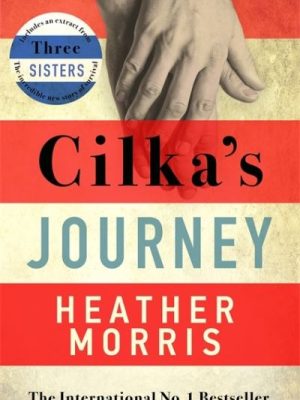 Cilka's Journey: The Sunday Times bestselling sequel to The Tattooist of Auschwi