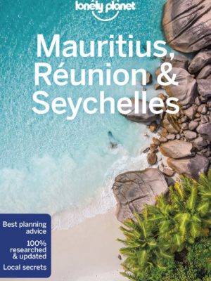 Lonely Planet Mauritius, Reunion & Seychelles