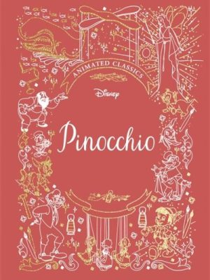 Pinocchio (Disney Animated Classics)