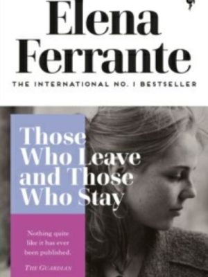 Those Who Leave and Those Who Stay