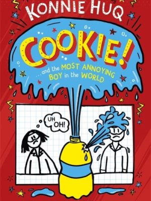 Cookie and the Most Annoying Boy in the World