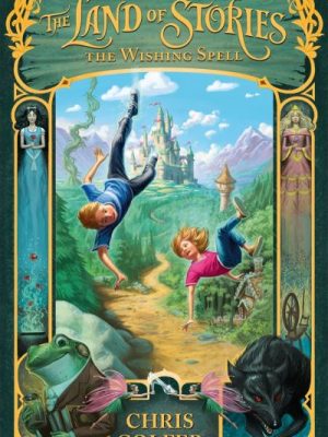 Land Of Stories Bk 1 The Wishing Spell