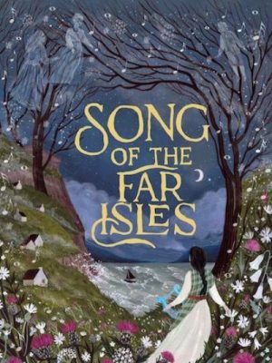 Song of the Far Isles