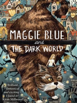 Maggie Blue and the Dark World