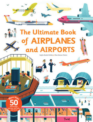Ultimate Book Of Airplanes & Airports