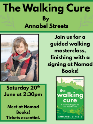 The Walking Cure: A Walking Masterclass with Annabel Streets!